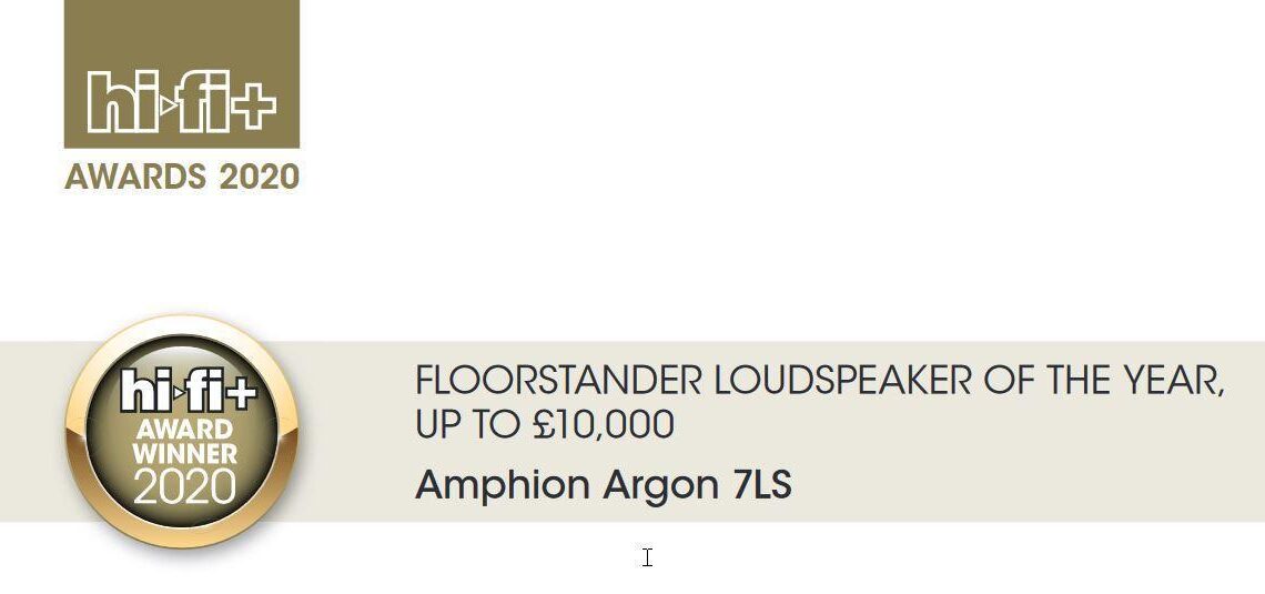 Hifi+ magazine chose the Amphion Argon 7LS as the best floor speaker of the year