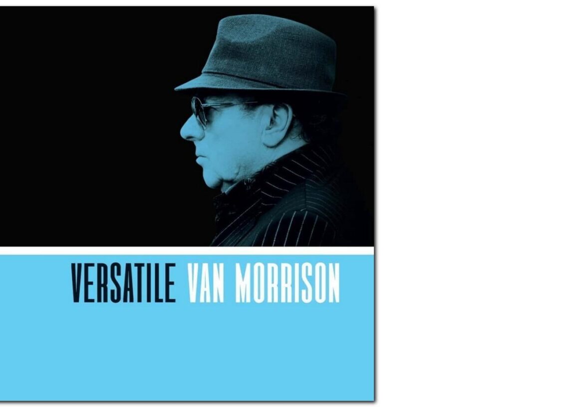 Van Morrison: Versatile – Van Morrisonin yhtye soittaa vaivattomalla rentoudella